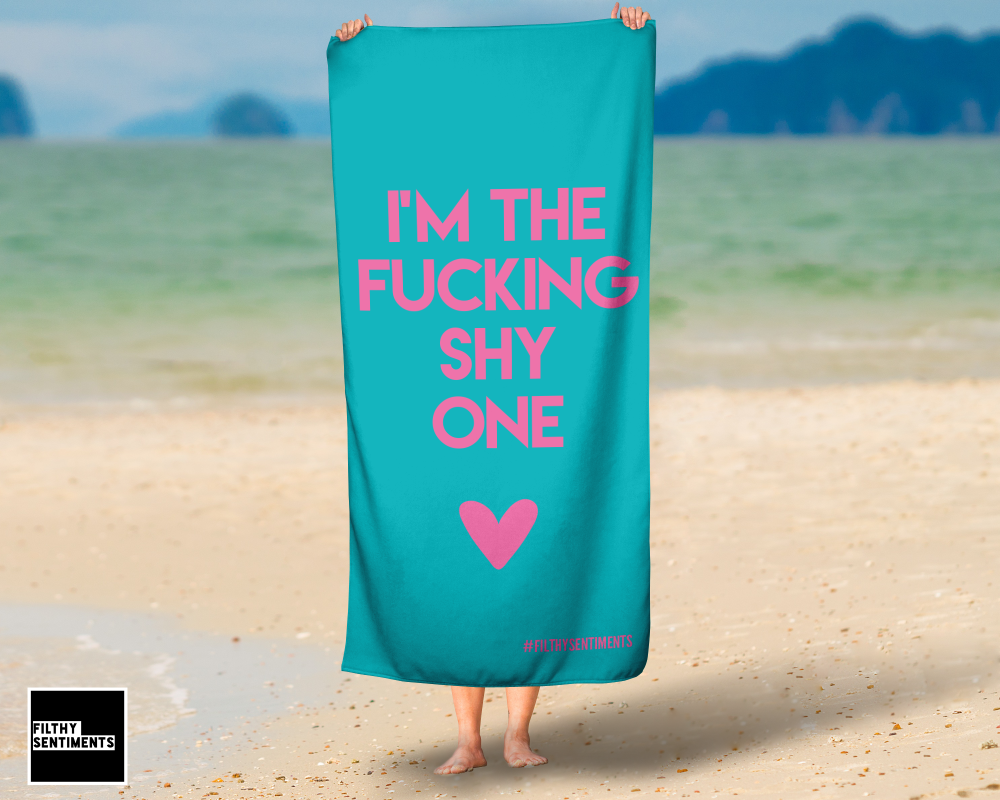  I'M THE SHY ONE TURQUOISE TOWEL / K026