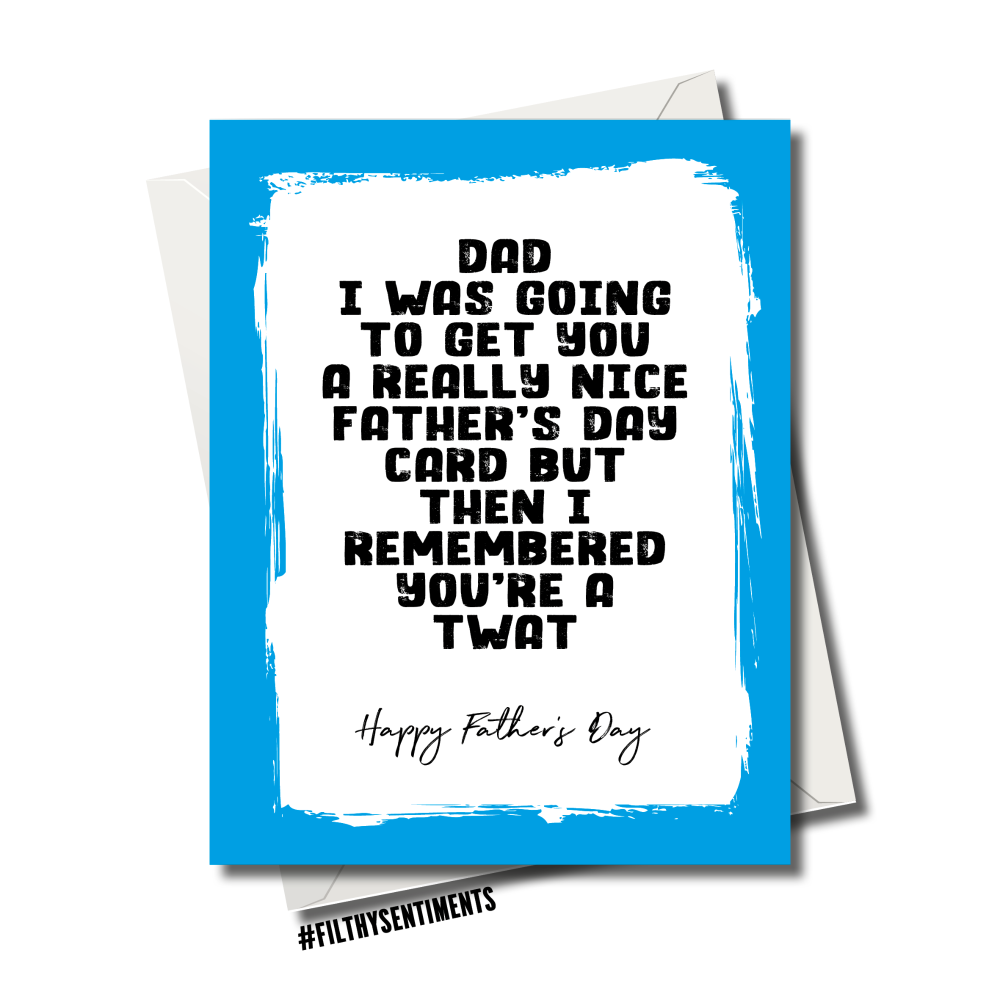                           FATHER'S DAY TWAT CARD