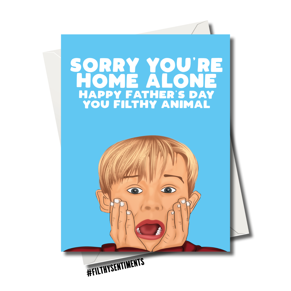                                      HOME ALONE ISOLATION FATHER'S DAY CARD