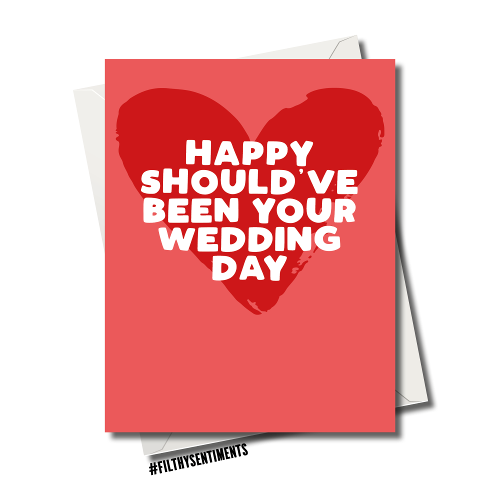                                                                  SHOULD'VE BEEN YOUR WEDDING DAY CARD  FS1167