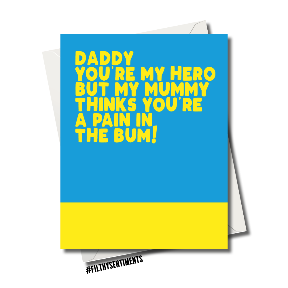                           PAIN IN THE BUM DADDY CARD