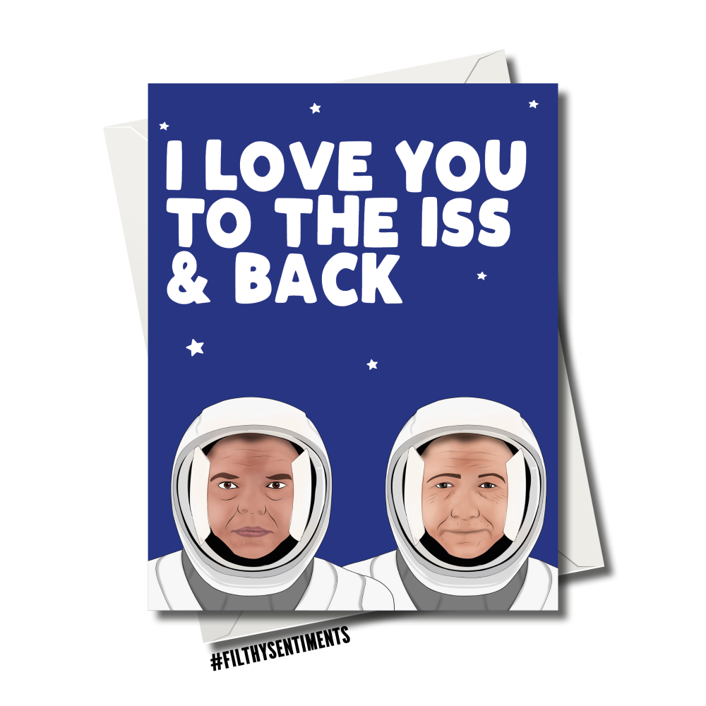                                               LOVE YOU TO ISS AND BACK CARD