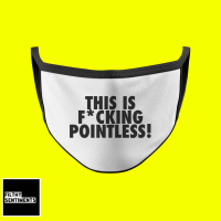                                          POINTLESS FACE MASK 
