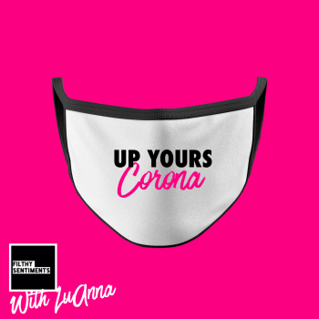                            LUANNA UP YOURS FACE MASK - PRE ORDER