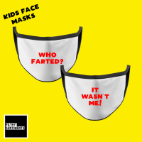                            KIDS FACE MASK - WHO FARTED SET OF TWO