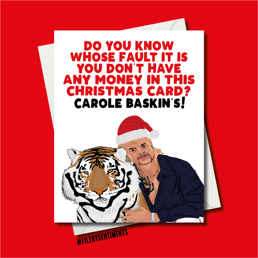                  NO MONEY IN YOUR CARD TIGERKING CHRISTMAS CARD