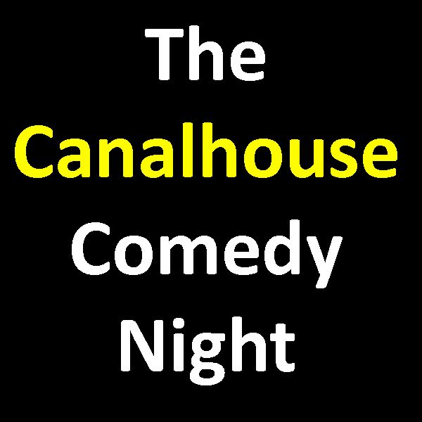 Canalhouse Comedy Night
