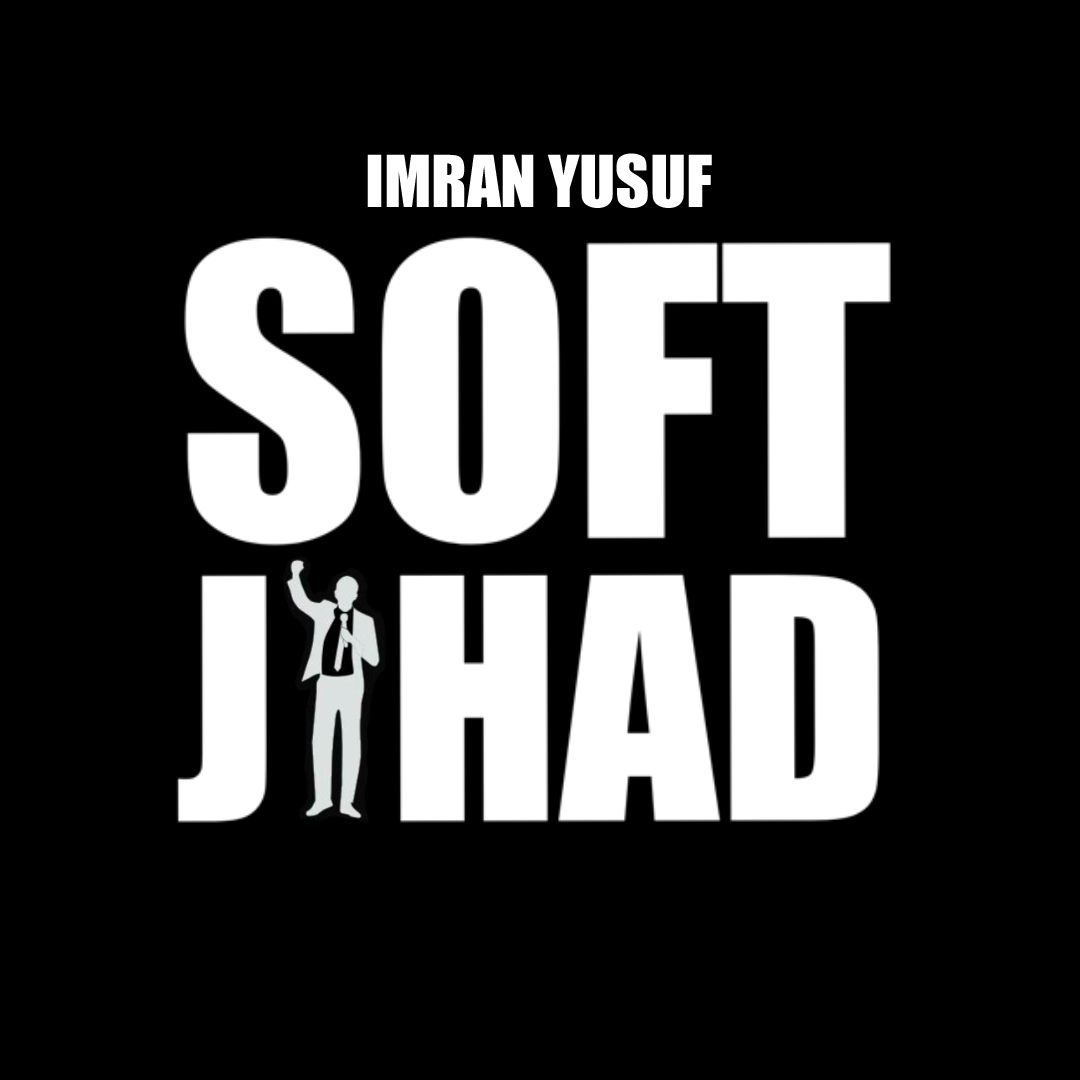 SOFT JIHAD NEW