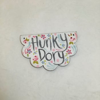 Mini sign - half round - hunky dory (white)