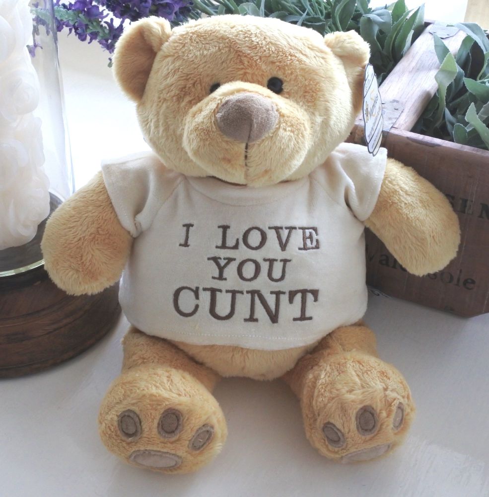 I Love You Cunt Bear