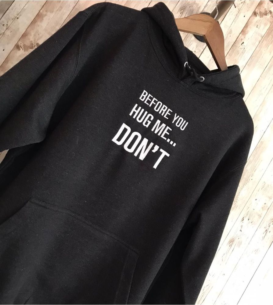 Before you hug me... Don't Embroidered Black Hoody