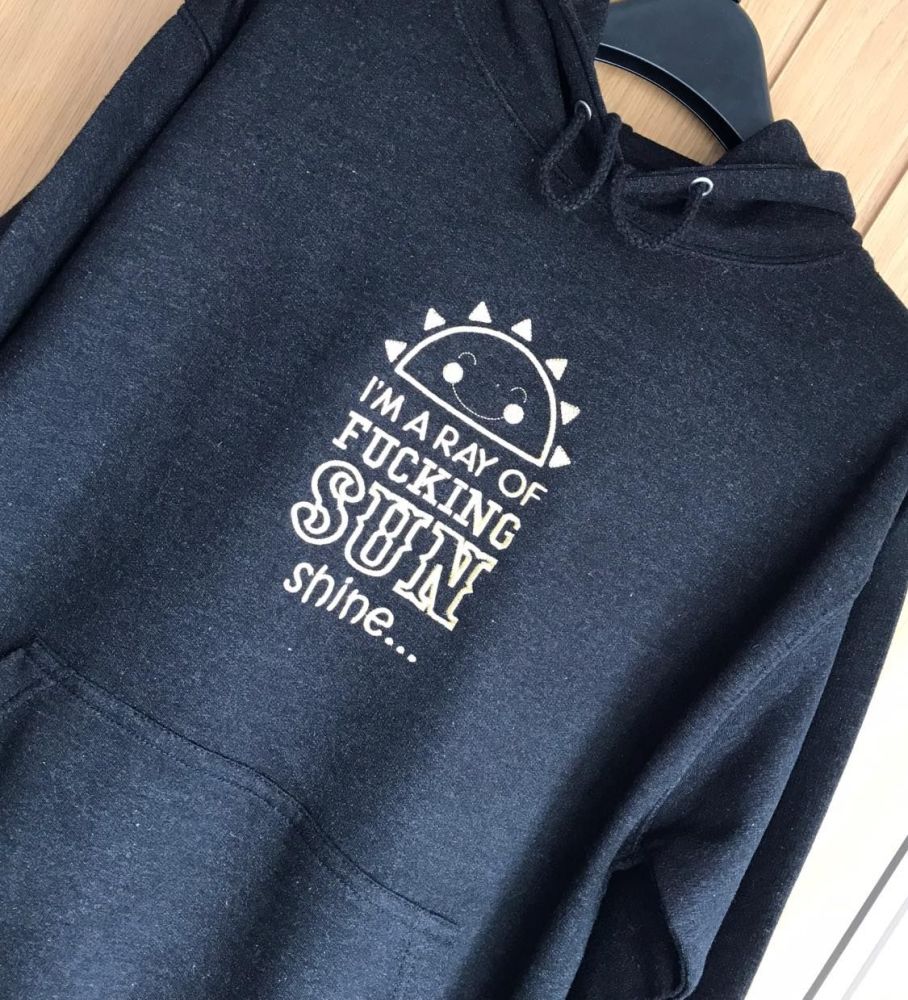 I'm a Ray of Fucking Sunshine Embroidered Black Hoody
