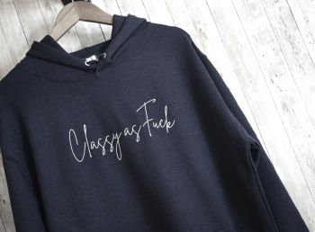 Classy As Fuck Handwritten style Embroidered Hoody