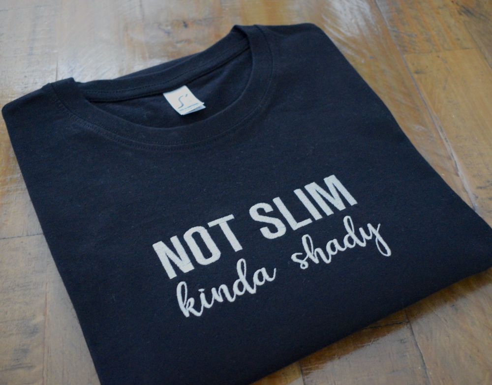 Not Slim, Kinda Shady Embroidered T Shirt