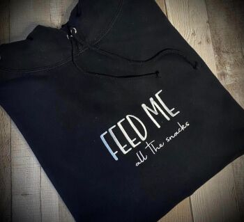 Feed Me All The Snacks Embroidered Hoody