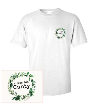 A WEE BIT CUNTY LOGO T SHIRT