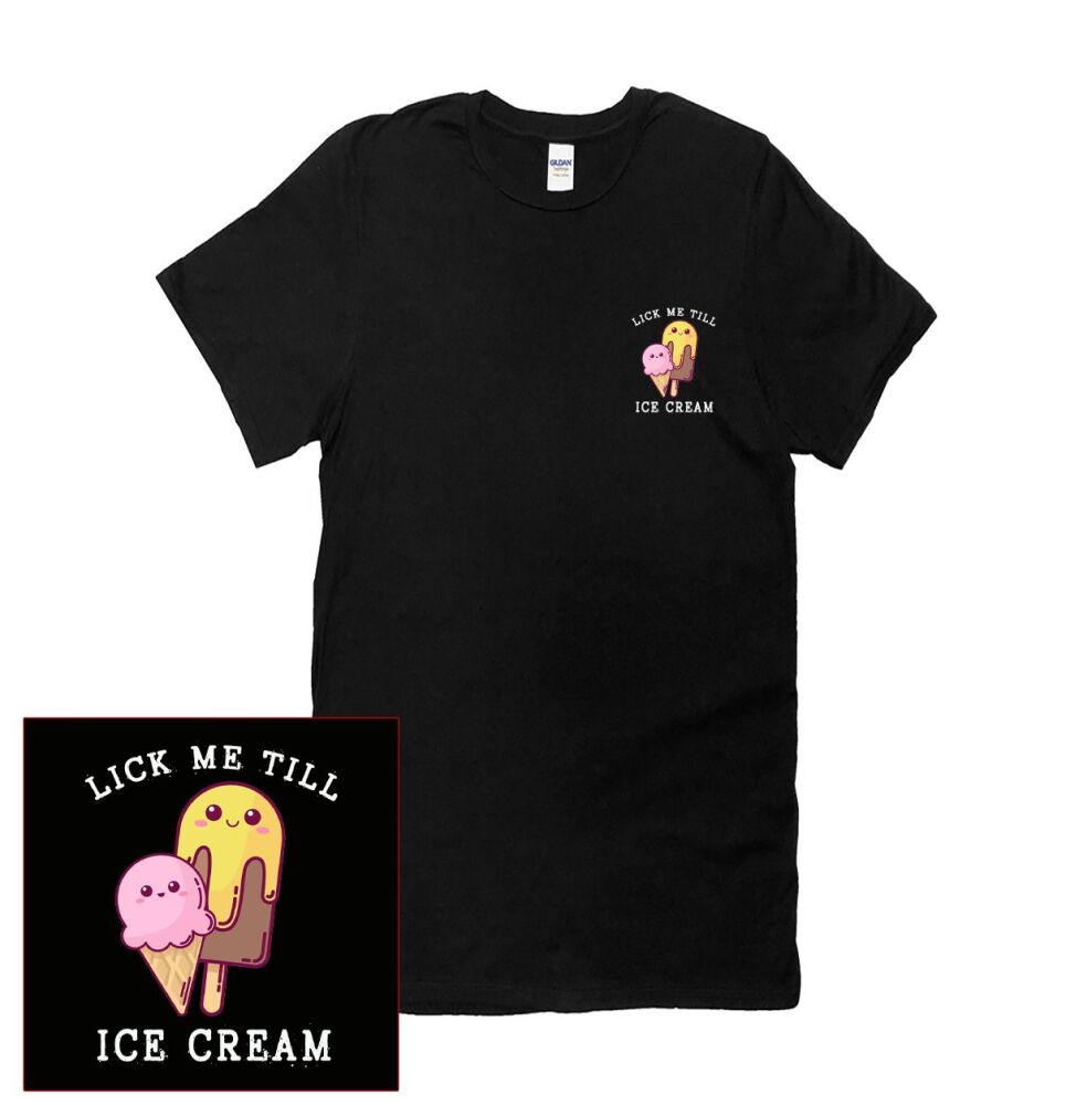 LICK ME TILL ICE CREAM T SHIRT