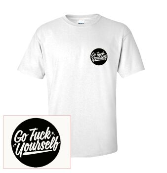GO FUCK YOURSELF T SHIRT