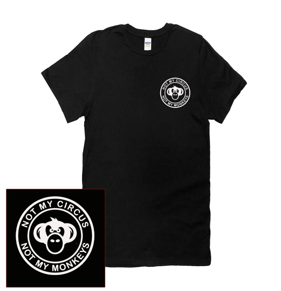 NOT MY CIRCUS NOT MY MONKEY LOGO T SHIRT