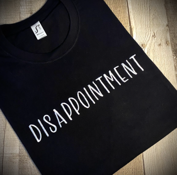 Disappointment Embroidered T Shirt