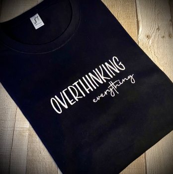 Overthinking Everything Embroidered T Shirt