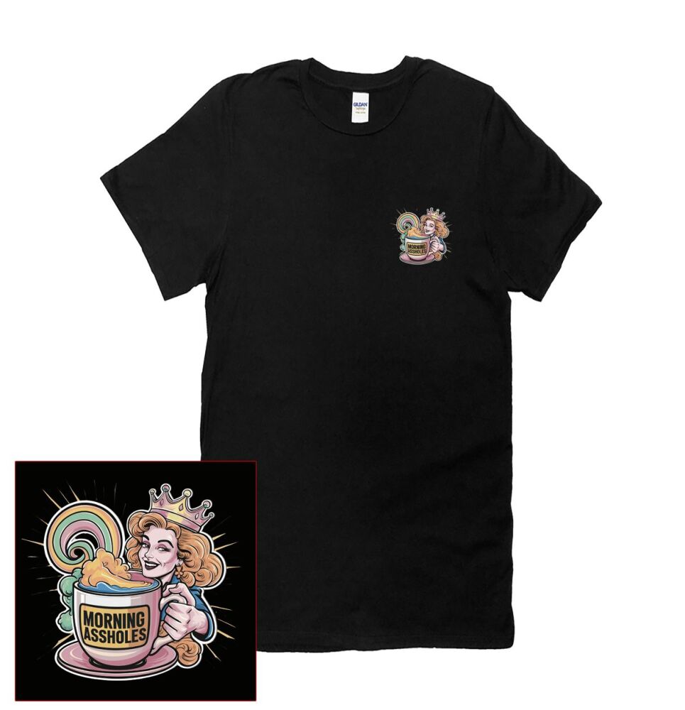 MORNING ASSHOLES T SHIRT