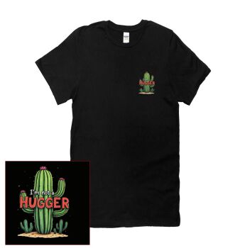 NOT A HUGGER T SHIRT
