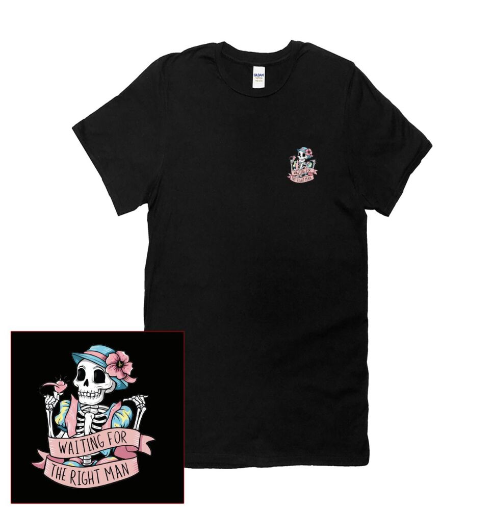 WAITING FOR THE RIGHT MAN T SHIRT