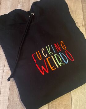 Fucking Weirdo Embroidered Hoody