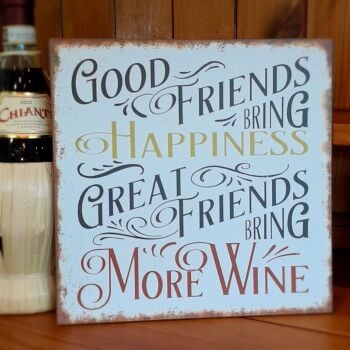 Good Friends Wine Sign