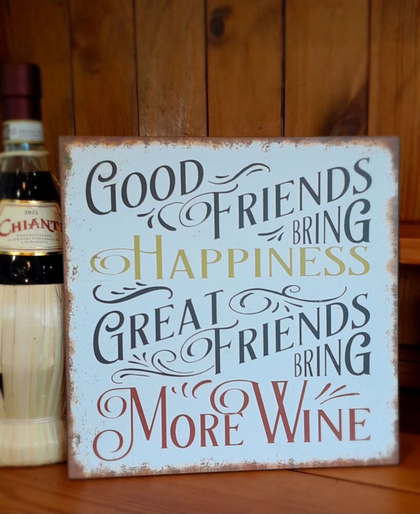 Good Friends Wine Sign