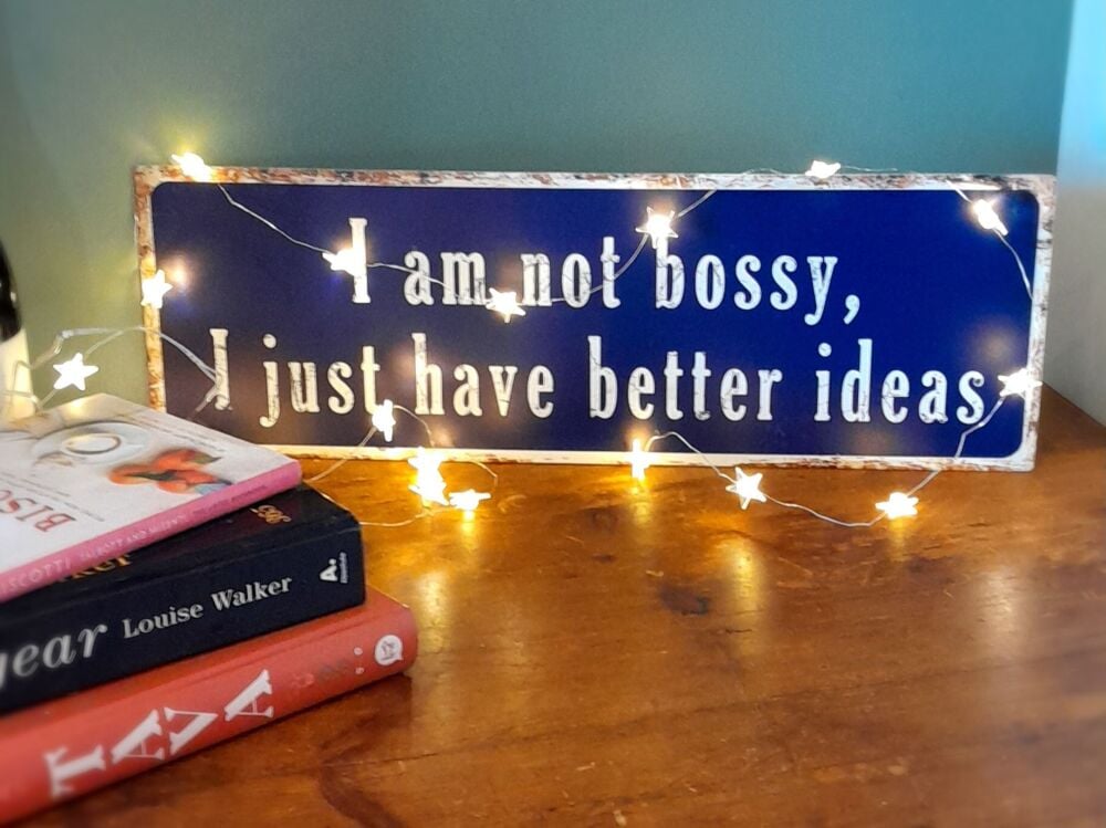 Bossy Sign