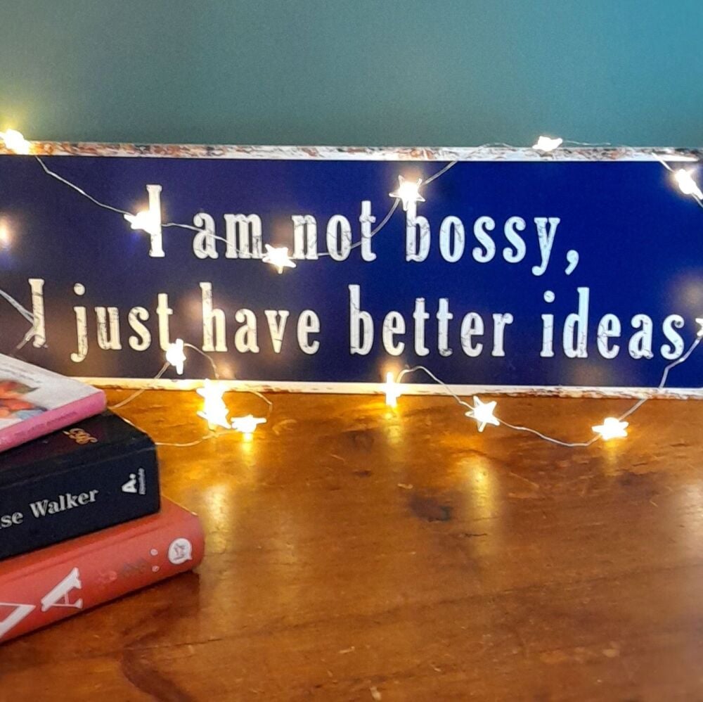 Bossy Sign