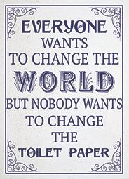 Change the World Sign