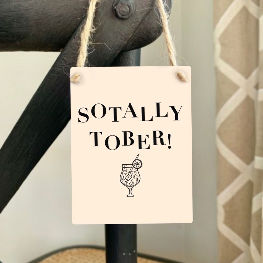 Sotally Tober Mini Metal Sign