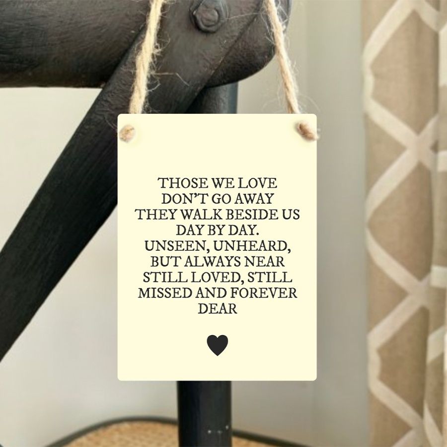 Those We Love Sign