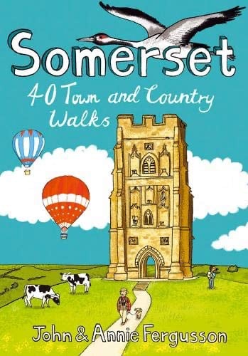 Somerset: 40 Coast and Country Walks