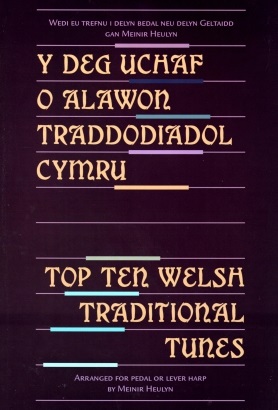 Top Ten Welsh Traditional Tunes by Meinir Heulyn
