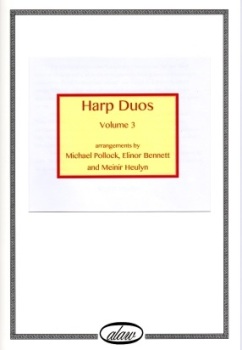 Harp Duos Volume 3 by Michael Pollock, Elinor Bennett and Meinir Heulyn