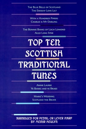 Top Ten Scottish Traditional Tunes by Meinir Heulyn