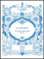 La Source Op.23 - Albert Zabel