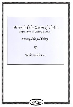Arrival of the Queen of Sheba - G.F Handel for Pedal Harp arr by Katherine Thomas