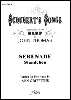 Serenade by Franz Schubert Transcribed for Harp Duet by John Thomas
