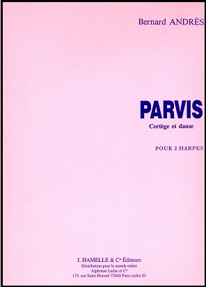 Parvis - Cortege et Danse by Bernard Andres