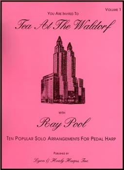 Tea At The Waldorf Volume 1 by Ray Pool