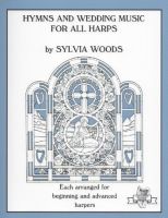 Hymns & Wedding Music for All Harps - S. Woods