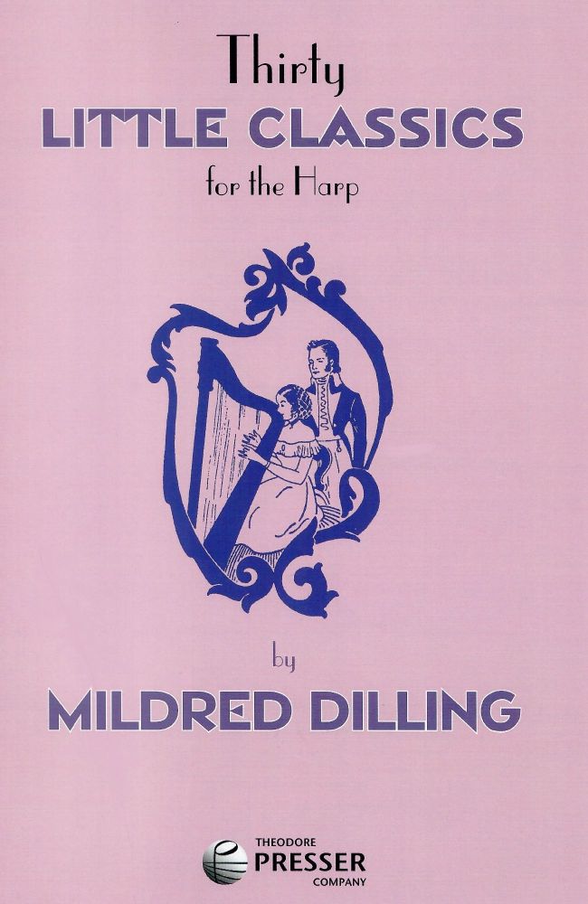 Thirty Little Classics for the Harp - Mildred Dilling