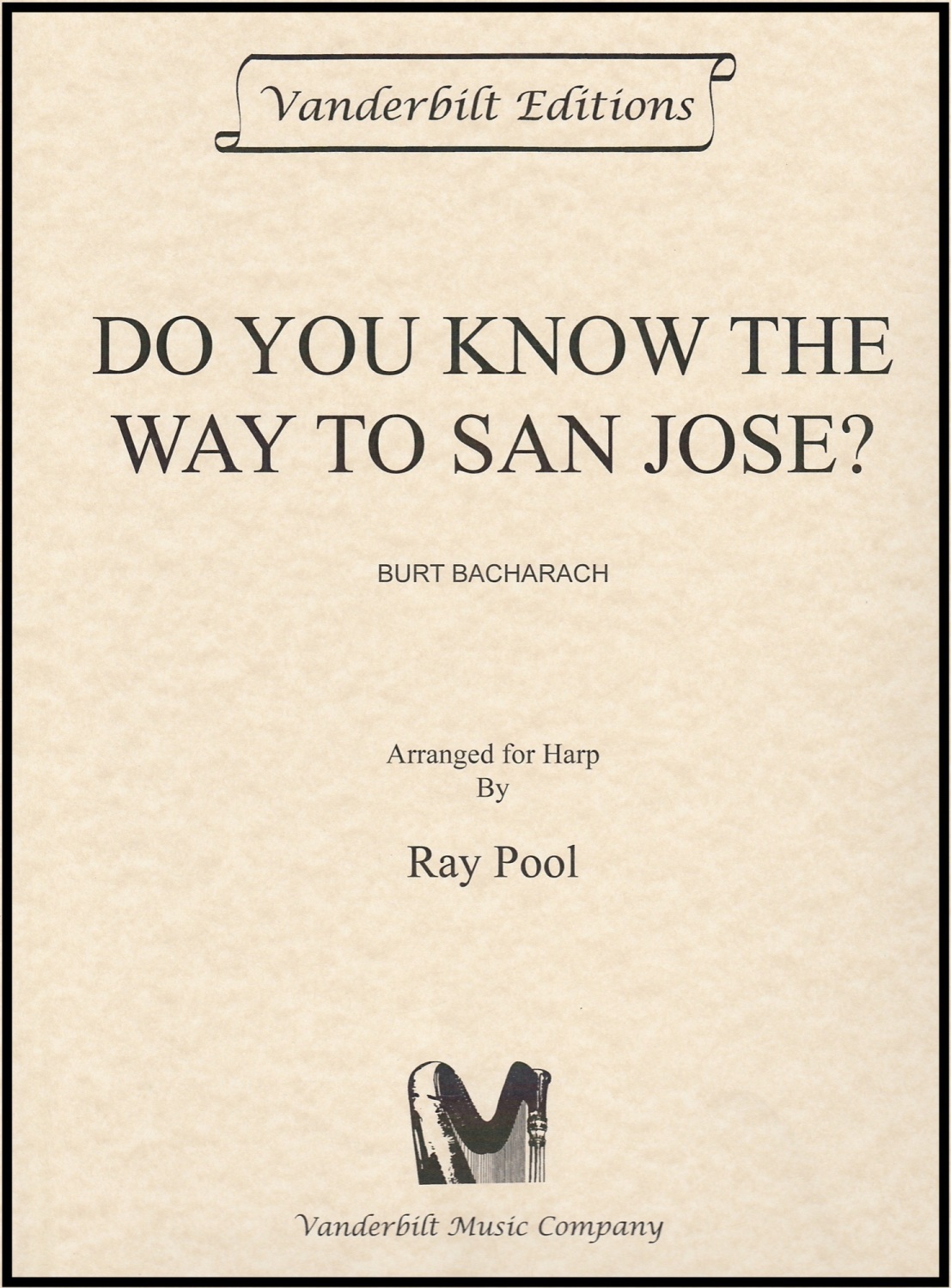 Do you Know the way to San Jose? - Burt Bacharach