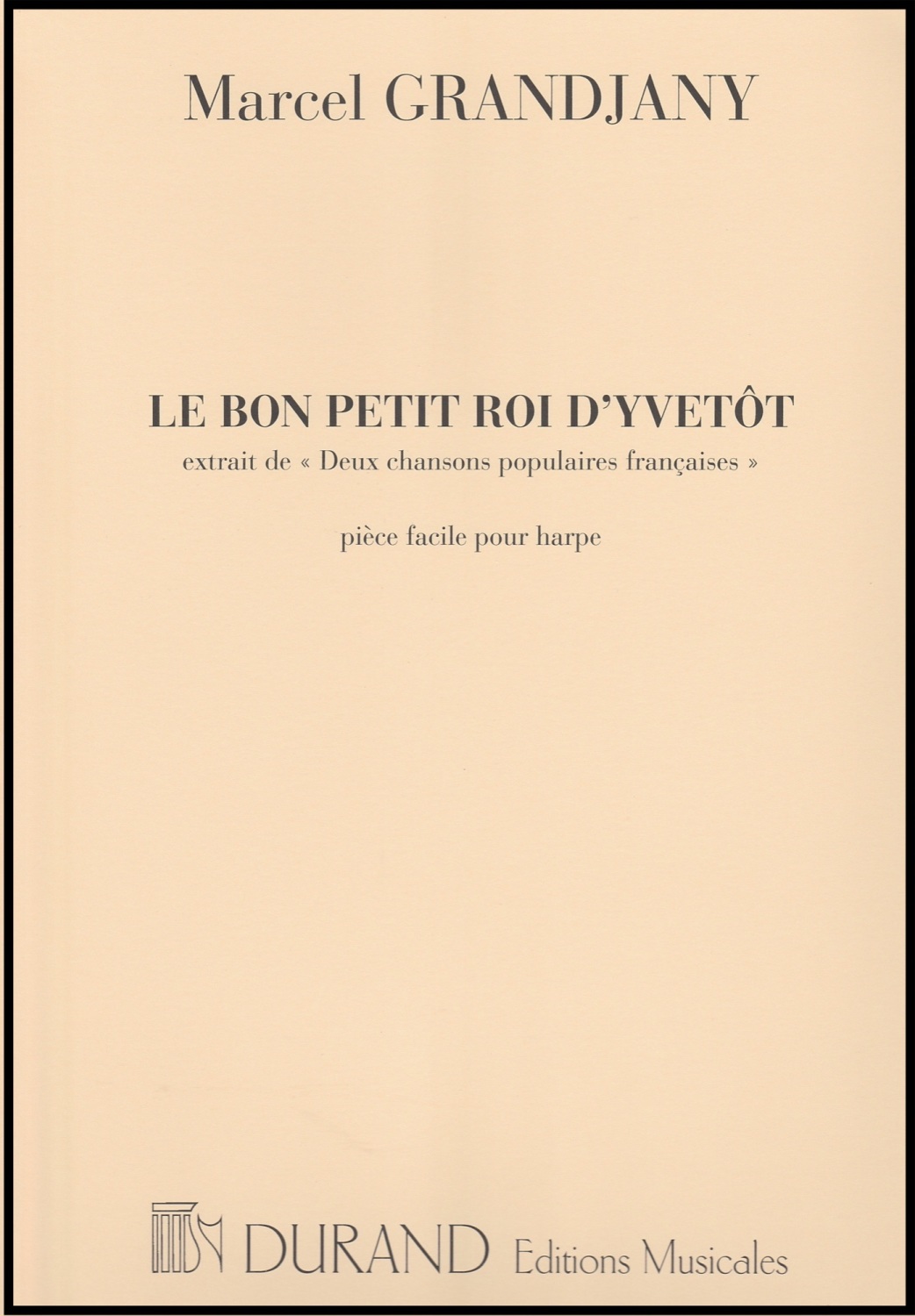 Le Bon Petit Roi D'Yvetot - Marcel Grandjany