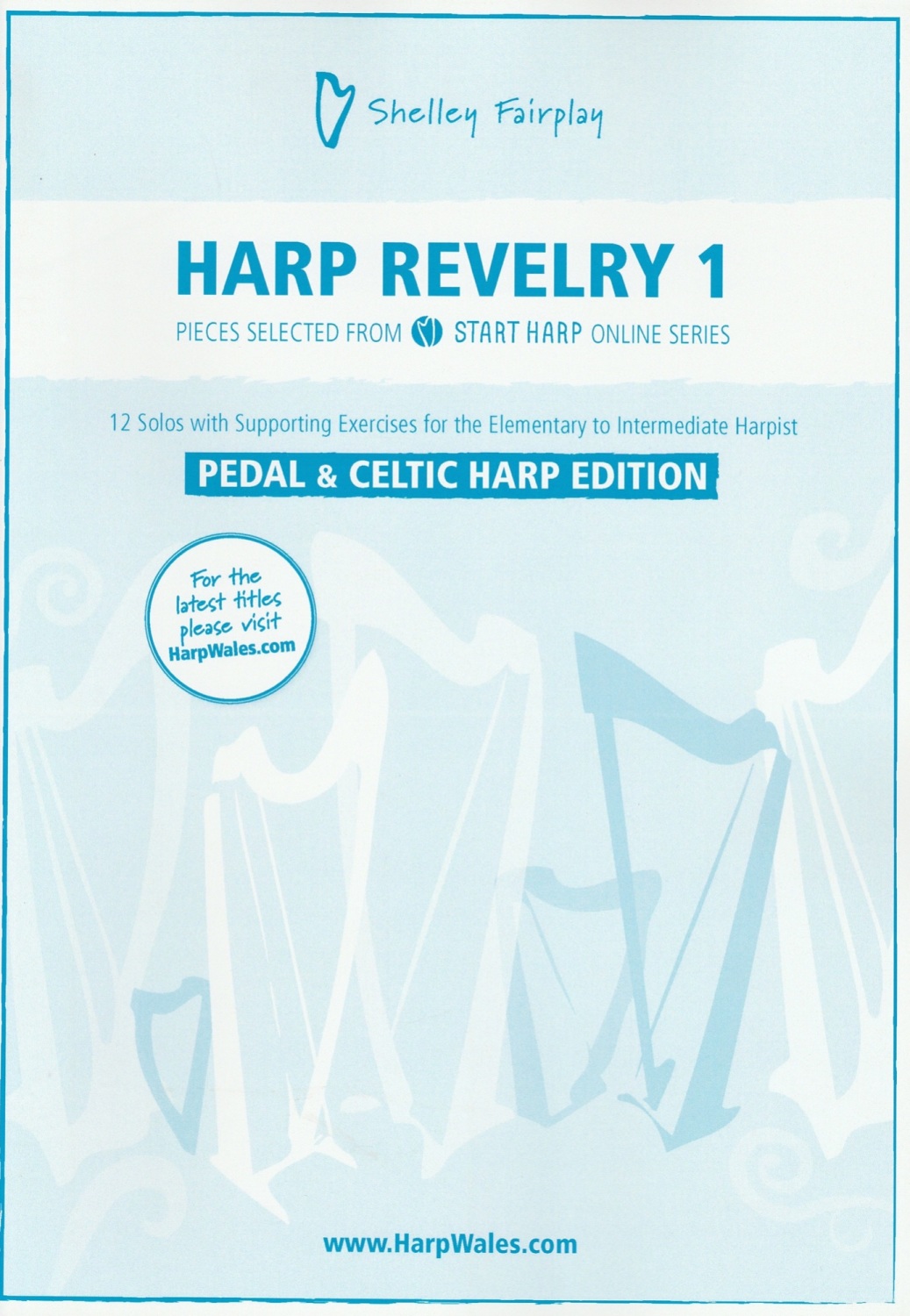 Harp Revelry 1 - Pedal & Celtic Harp Edition - Shelley Fairplay